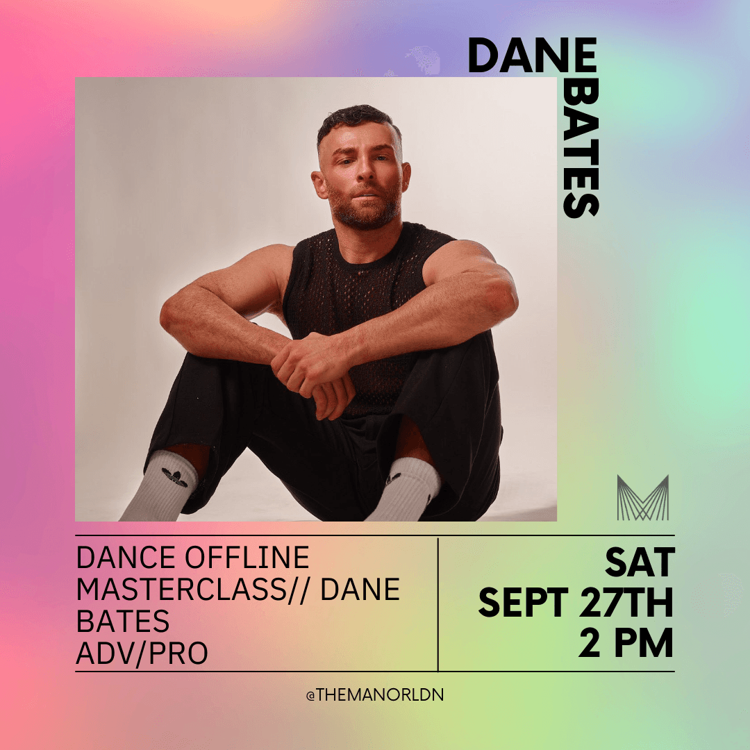 September 27th 2025 DANCE//OFFLINE Masterclass // Dane Bates