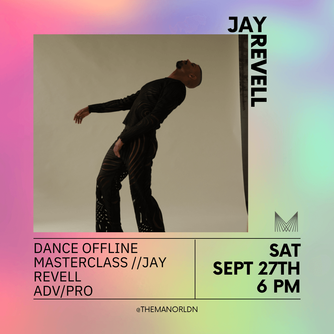 September 27th 2025 DANCE//OFFLINE Masterclass // Jay Revell