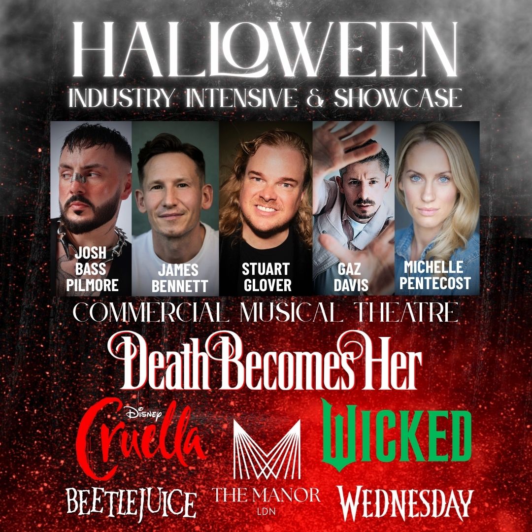 October 27th to 31st 2025 HALLOWEEN MUSICAL THEATRE INTENSIVE & SHOWCASE