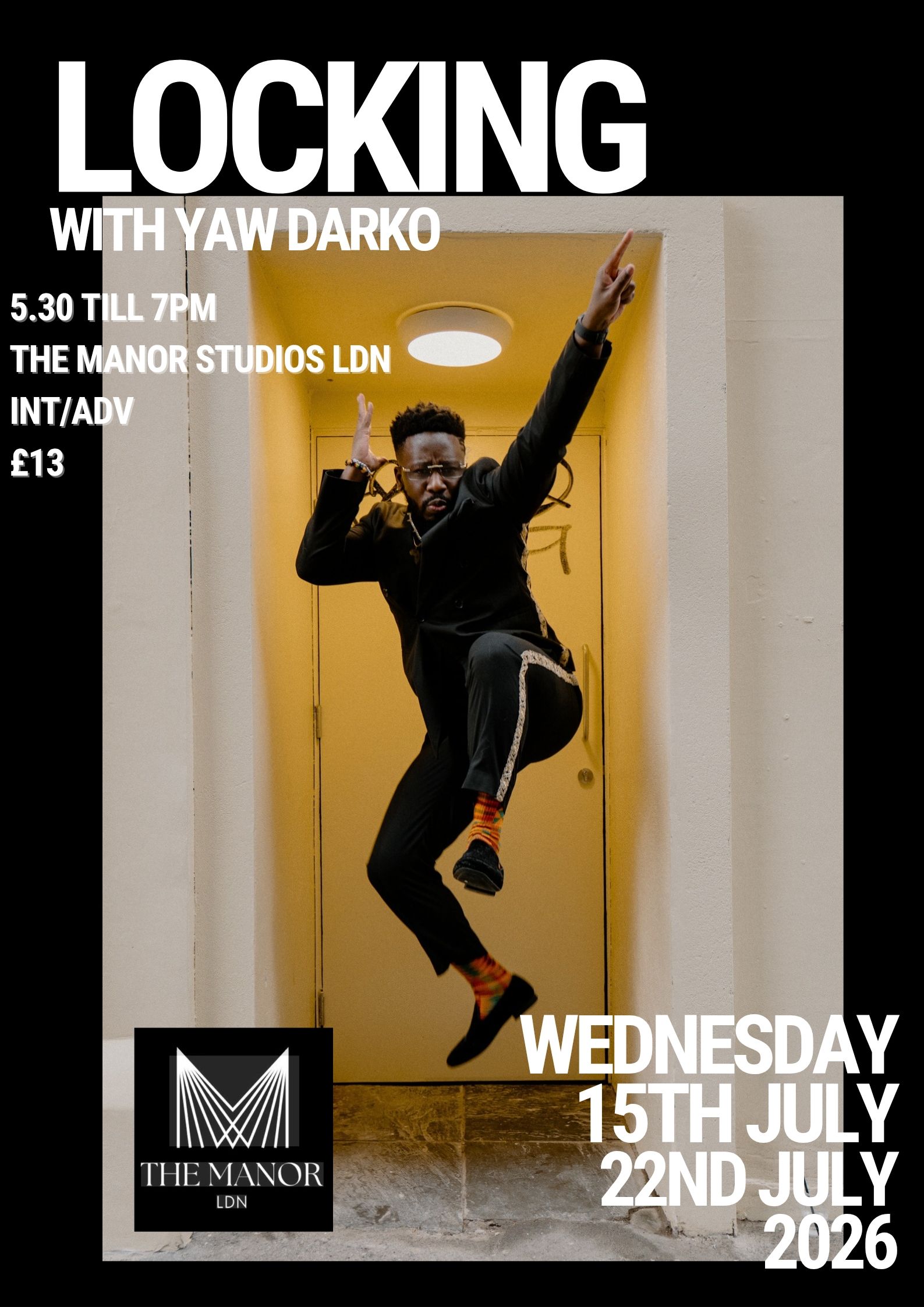 July 22nd 2026 Pop-Up// Locking with Yaw Darko