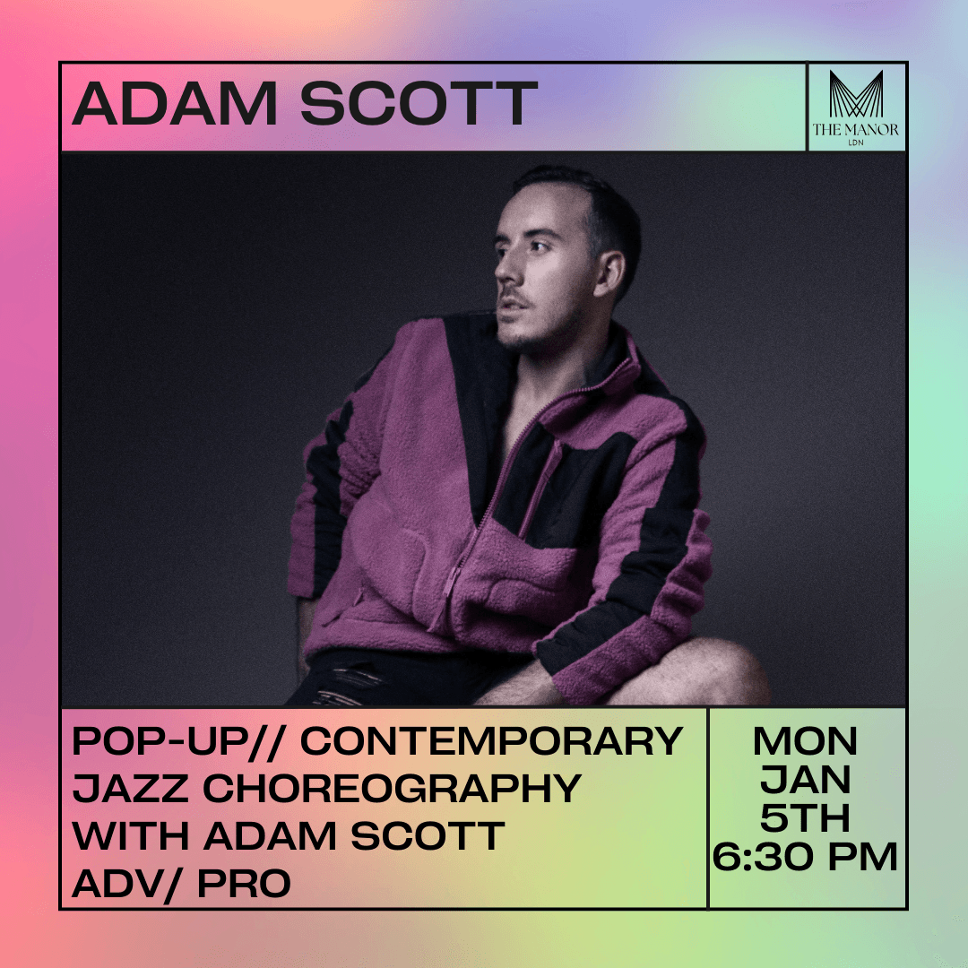 January 5th 2026 Pop-Up// Contemporary Jazz Choreography with Adam Scott