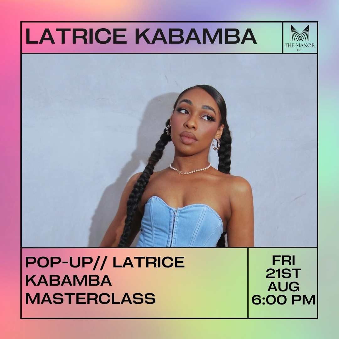 August 21st 2026 Pop-Up// Latrice Kabamba Masterclass