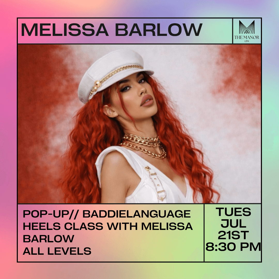 July 21st 2026 Pop-Up// BADDIELANGUAGE HEELS CLASS with Melissa Barlow