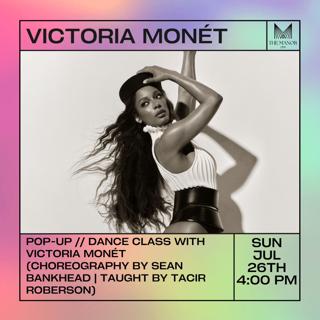 July 26th 2026 Pop-Up // Dance Class with Victoria Monét | Choreography by Sean Bankhead | Taught by Tacir Roberson